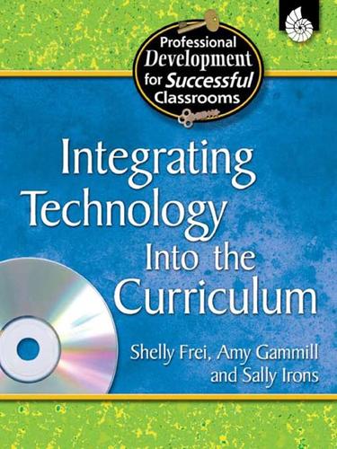 Cover for Integrating Technology into the Curriculum All Grades