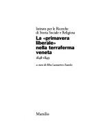 Cover for La Primavera liberale nella terraferma veneta, 1848-1849