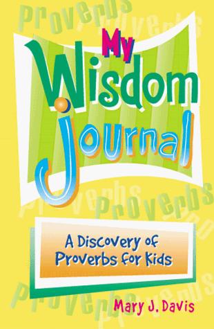Cover for My Wisdom Journal