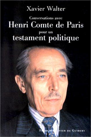 Cover for Conversations avec Henri, comte de Paris pour un testament politique