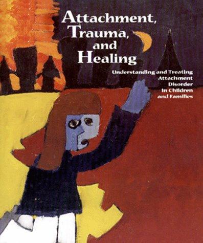 Cover for Attachment, trauma, and healing