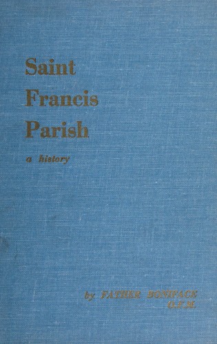 Cover for The history of Saint Francis Parish, Vancouver.