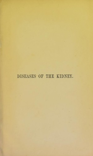 Cover for Lectures on the diseages of the kidney, generally known as "Brights' disease", and dropsy