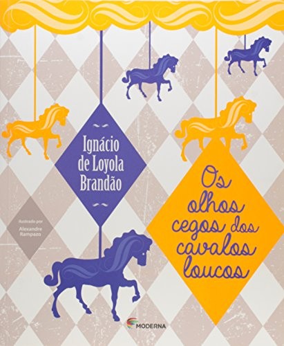 Cover for Os olhos cegos dos cavalos loucos