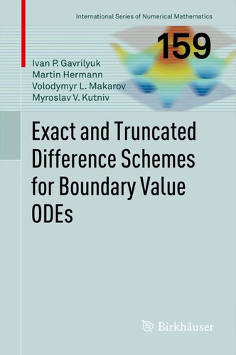 Cover for Exact and truncated difference schemes for boundary value ODEs