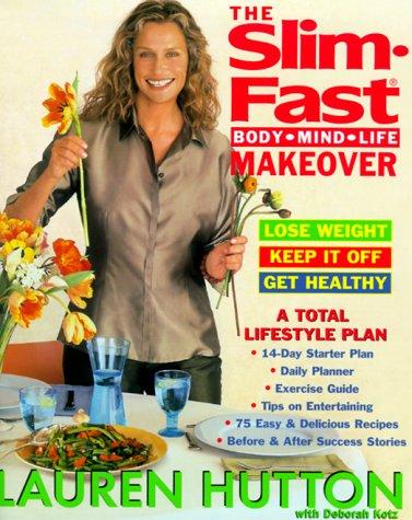 Cover for The Slim-Fast Body, Mind, Life Makeover