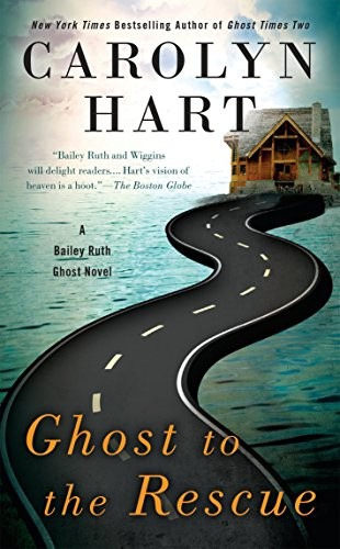 Cover for Ghost to the Rescue (A Bailey Ruth Ghost Novel)