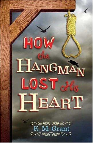 Cover for How the Hangman Lost His Heart