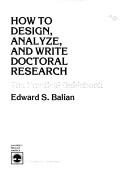 Cover for How to design, analyze, and write doctoral research
