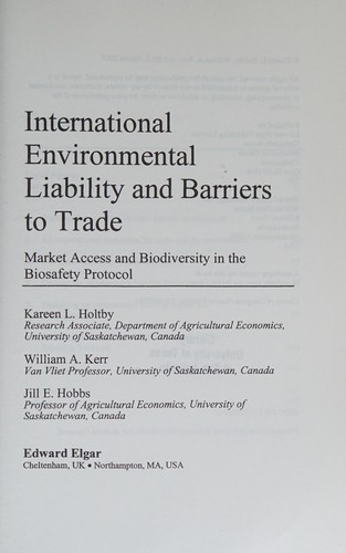 Cover for INTERNATIONAL ENVIRONMENTAL LIABILITY AND BARRIERS TO TRADE: MARKET ACCESS AND BIODIVERSITY IN THE...