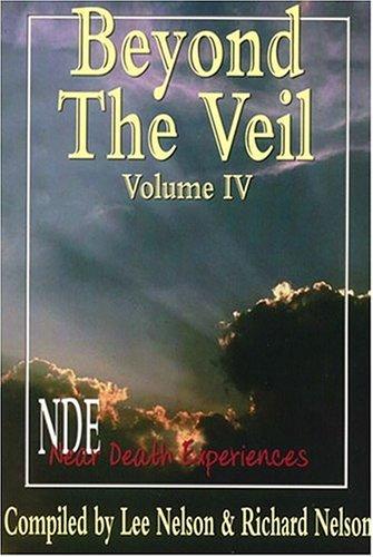 Cover for Beyond The Veil/NDE Near Death Experiences