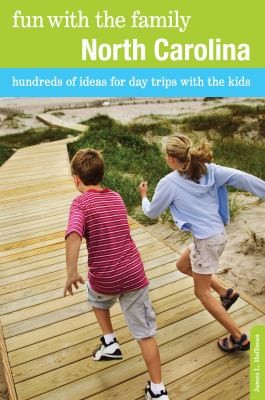 Cover for Fun With The Family North Carolina Hundreds Of Ideas For Day Trips With The Kids