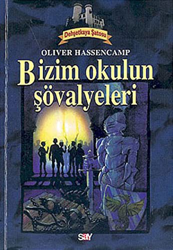 Cover for Bizim Okulun Sovalyeleri