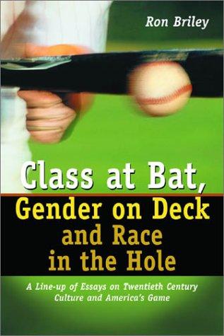 Cover for Class at Bat, Gender on Deck and Race in the Hole