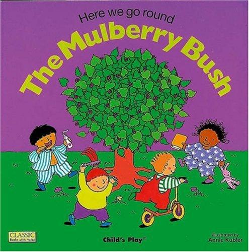 Cover for Here We Go Round the Mulberry Bush