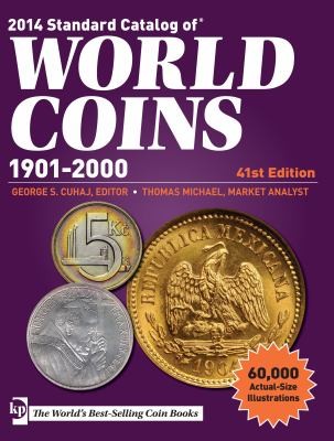 Cover for 2014 Standard Catalog Of World Coins 19012000