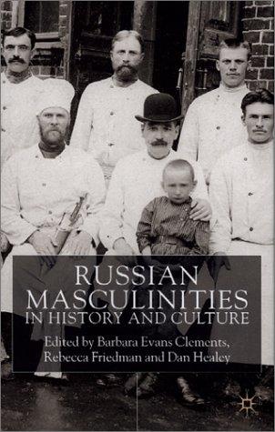Cover for Russian Masculinities iIn History and Culture
