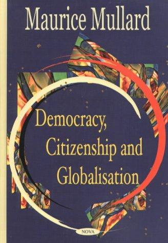 Cover for Democracy, citizenship and globalisation