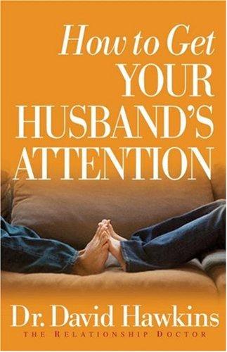 Cover for How to Get Your Husband's Attention