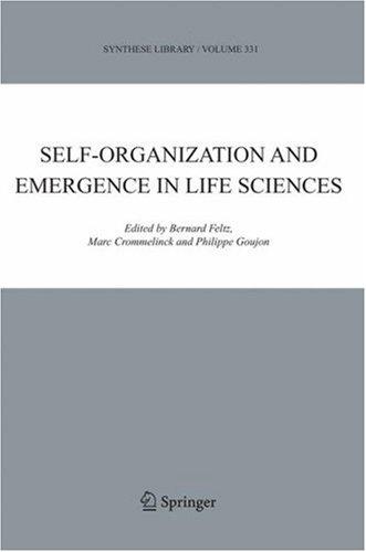 Cover for Self-organization and Emergence in Life Sciences (Synthese Library) (Synthese Library)