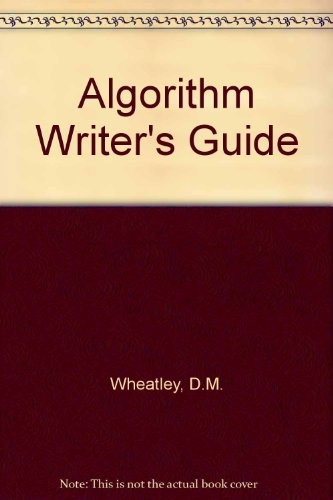 Cover for The algorithm writer's guide