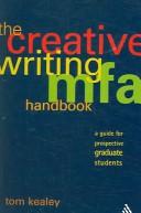 Cover for The creative writing MFA handbook