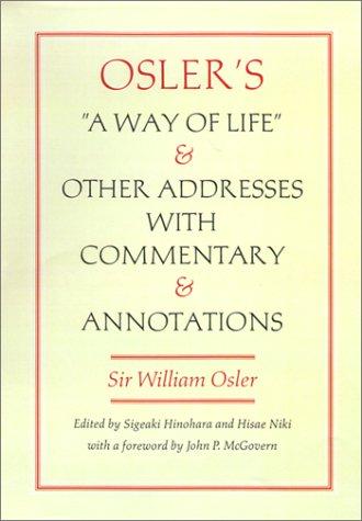 Cover for Osler's "A Way of Life" and Other Addresses, with Commentary and Annotations