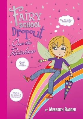 Cover for Fairy School Dropout Over The Rainbow