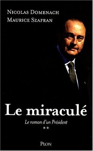 Cover for Le Miraculé, Le Roman d'un président, tome 2