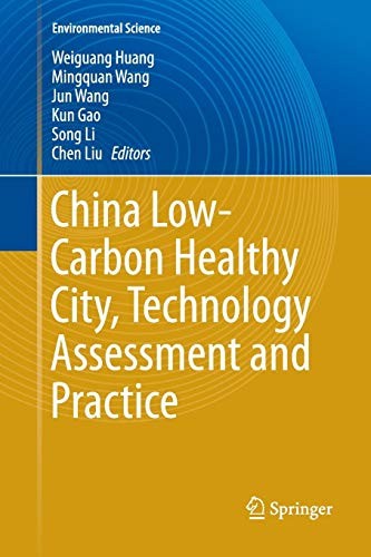 Cover for China Low-Carbon Healthy City, Technology Assessment and Practice