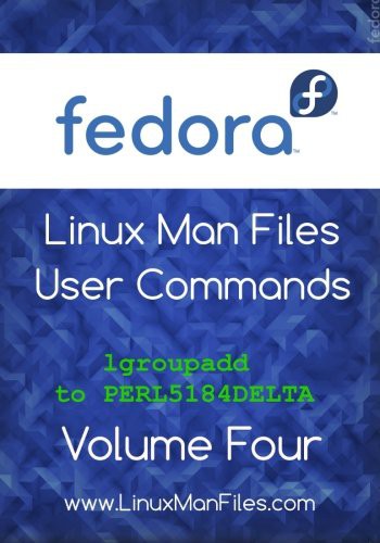 Cover for Fedora Linux Man Files User Commands Volume Four
