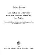 Cover for Die Kelten in Österreich nach den ältesten Berichten der Antike