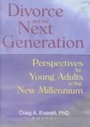 Cover for Divorce and the Next Generation