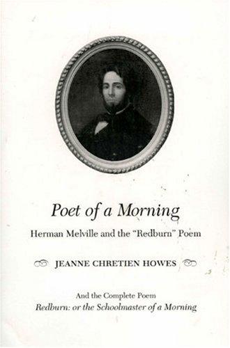 Cover for Poet of a Morning: Herman Melville and the "Redburn Poem": Redburn