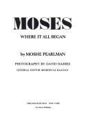 Cover for Moses; where it all began.