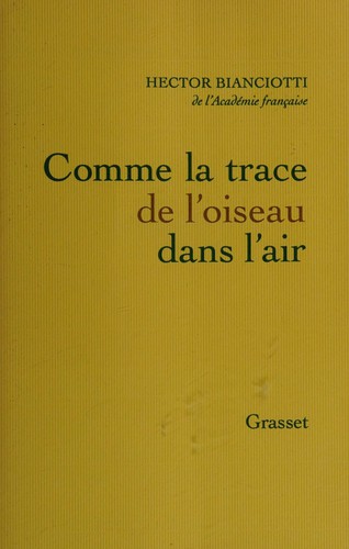 Cover for Comme la trace de l'oiseau dans l'air