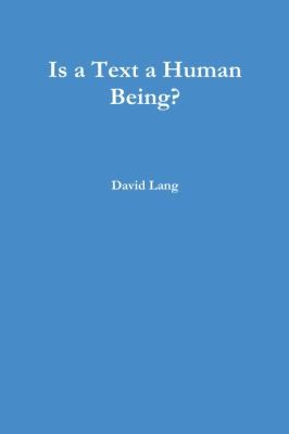 Cover for Is a Text a Human Being?