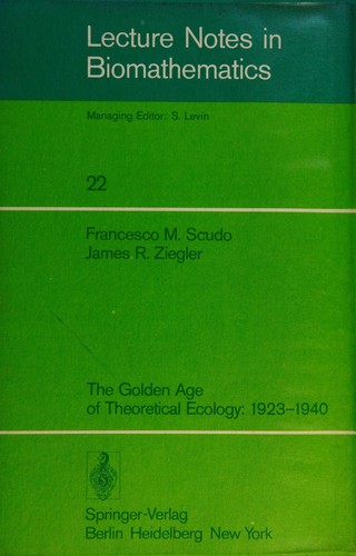 Cover for The golden age of theoretical ecology, 1923-1940