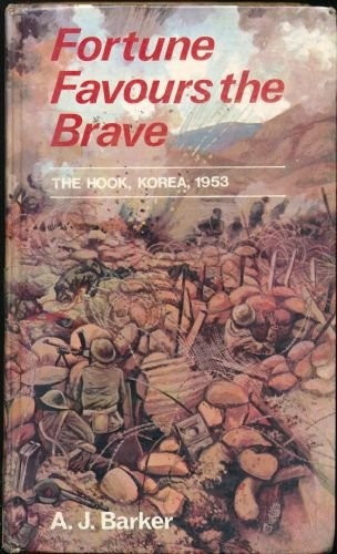 Cover for Fortune favours the brave-the Battle of the Hook Korea, 1953