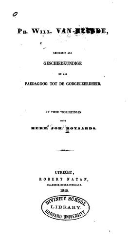 Cover for Ph. Will. Van Heusde, geschetst als geschiedkundige en als paedagoog tot de godgeleerdheid