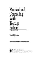 Cover for Multicultural counseling with teenage fathers