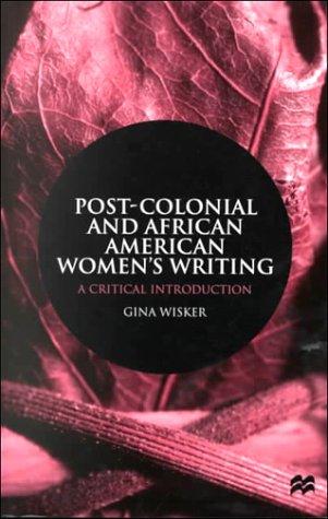 Cover for Post-colonial and African American women's writing