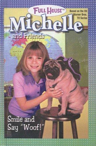 Cover for Smile and Say "Woof!" (Full House Michelle)