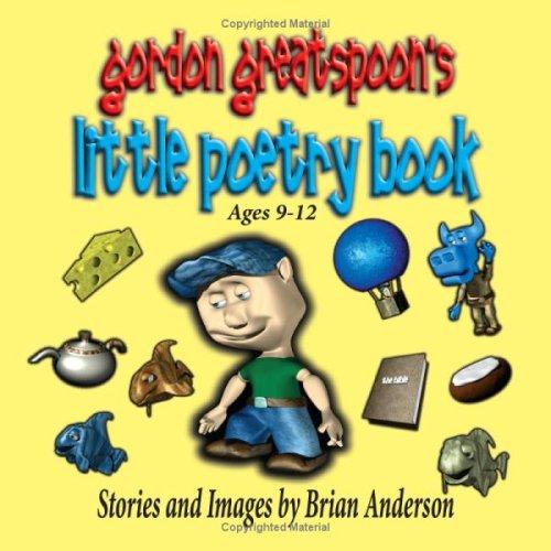 Cover for Gordon Greatspoon's Little Poetry Book