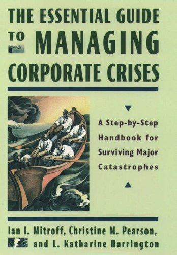 Cover for The essential guide to managing corporate crises