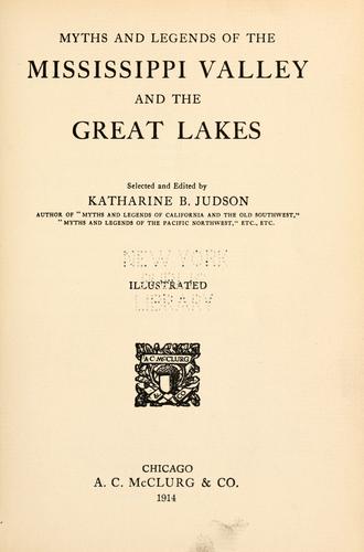 Cover for Myths and legends of the Mississippi Valley and the Great Lakes