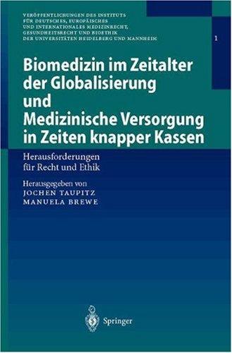 Cover for Biomedizin im Zeitalter der Globalisierung und Medizinische Versorgung in Zeiten knapper Kassen