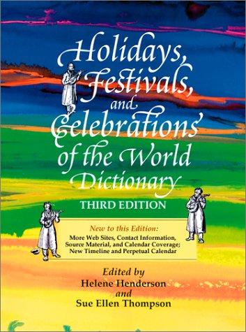 Cover for Holidays, festivals, and celebrations of the world dictionary