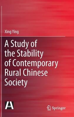 Cover for A Study Of The Stability Of Contemporary Rural Chinese Society