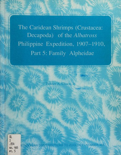 Cover for The caridean shrimps (Crustacea--Decapoda) of the Albatross Philippine Expedition, 1907-1910